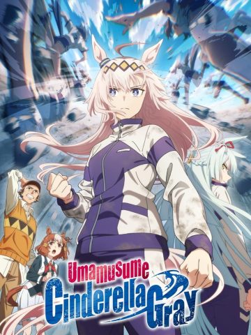 دانلود انیمه اسب های دخترانه افسانه سیندرلا Uma Musume: Cinderella Gray با زیرنویس فارسی چسبیده